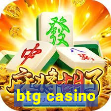 btg casino